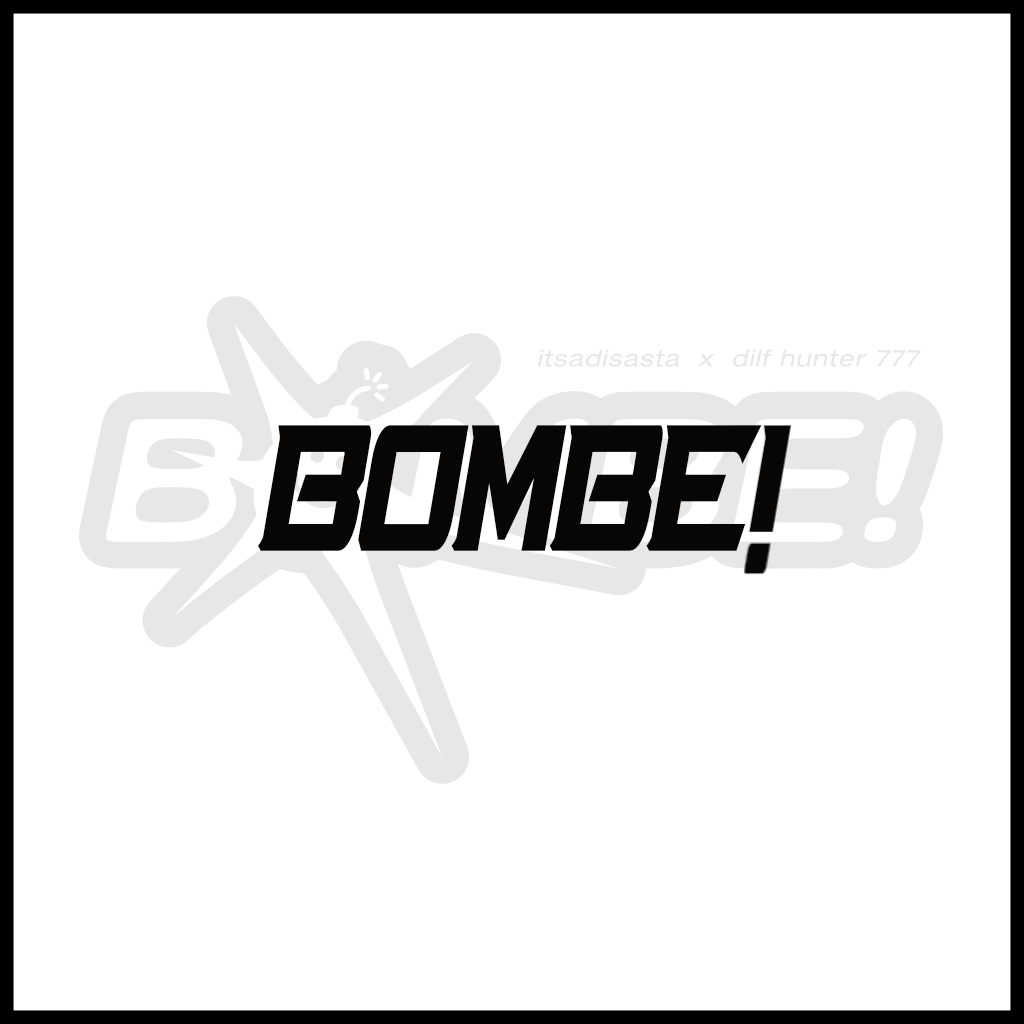 BOMBE!