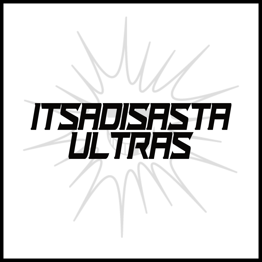 ITSADISASTA ULTRAS